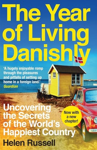 Helen Russell - Year of Living Danishly : Uncovering the Secrets of th image 1