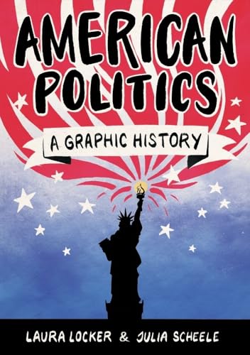 Laura Locker - American Politics : A Graphic History - Paperback image 1