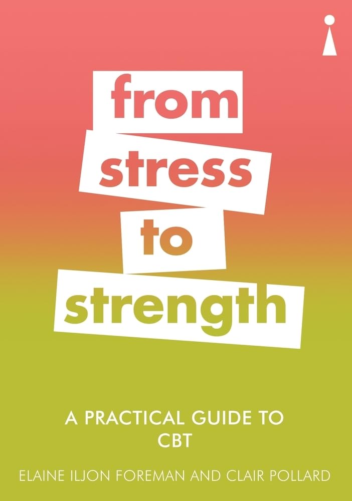 Clair Pollard - A Practical Guide to CBT : From Stress to Strength - P image 1