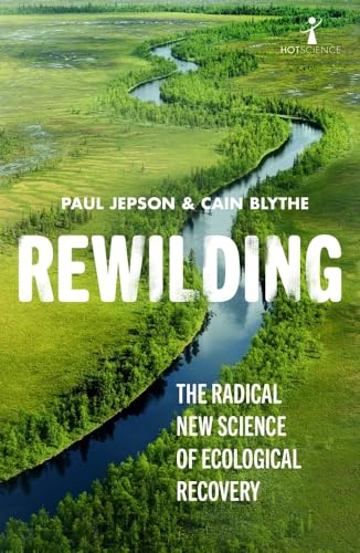 Cain Blythe - Rewilding : The Radical New Science of Ecological Recove image 1
