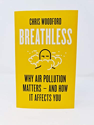 Chris Woodford - Breathless : Why Air Pollution Matters - and How it A image 2