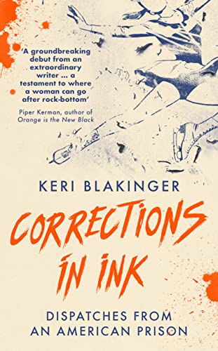 Keri Blakinger - Corrections in Ink : Dispatches from an American Pris image 1