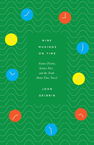 John Gribbin - Nine Musings on Time : Science Fiction, Science Fact, a image 1