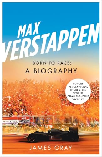 James Gray - Max Verstappen : Born to Race: A Biography - Paperback image 1