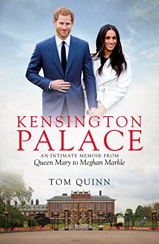 Tom Quinn - Kensington Palace : An Intimate Memoir from Queen Mary to image 1