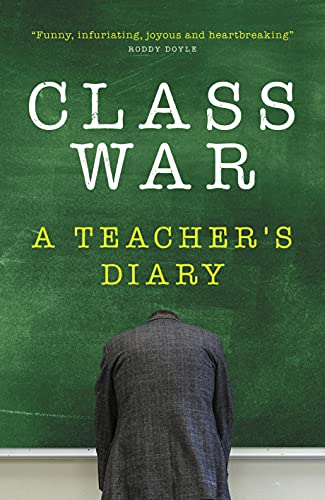 Anonymous - Class War : A Teacher's Diary - Hardback image 1