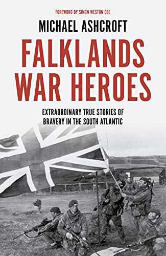 Michael Ashcroft - Falklands War Heroes : Extraordinary true stories o image 1