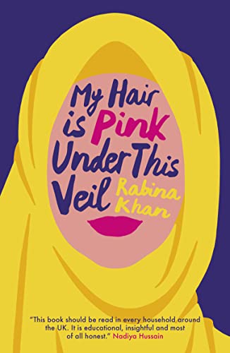 Rabina Khan - My Hair Is Pink Under This Veil - Paperback image 1