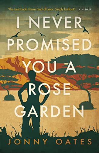 Jonny Oates - I Never Promised You A Rose Garden - Paperback image 1