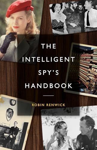 Robin Renwick - Intelligent Spy’s Handbook : Spies and Writers, Writ image 1