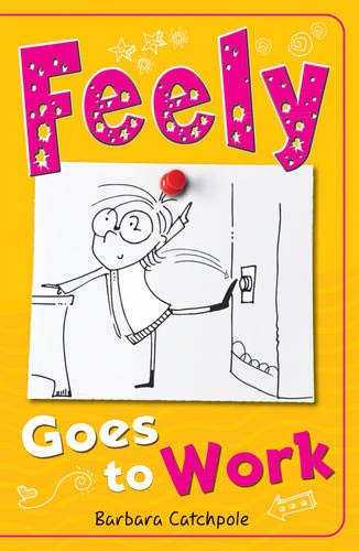 Barbara Catchpole - Feely Goes to Work - Paperback image 1