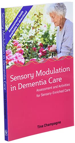 Tina Champagne - Sensory Modulation in Dementia Care : Assessment and image 2