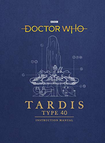Mike Tucker - Doctor Who: TARDIS Type 40 Instruction Manual - Hardback image 1