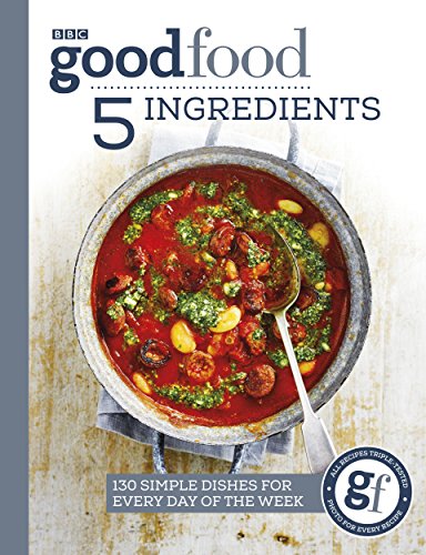 Good Food Guides - Good Food: 5 Ingredients : 130 simple dishes for ev image 1