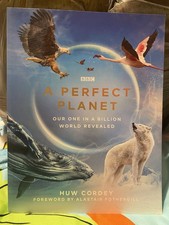 Alastair Fothergill - A Perfect Planet - Hardback image 1