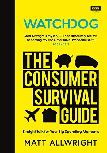 Matt Allwright - Watchdog: The Consumer Survival Guide - Hardback image 1