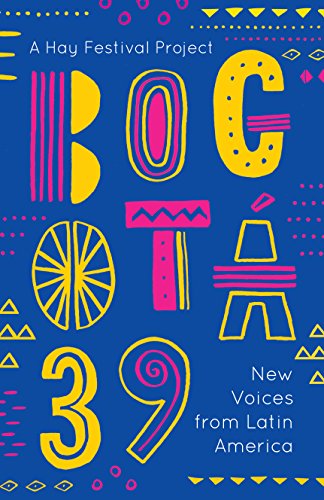 Various - Bogota 39 : New Voices from Latin America - Paperback image 1