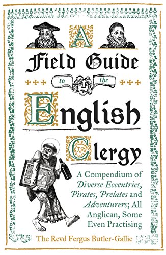 Revd Fergus Butler-G - A Field Guide to the English Clergy : A Compend image 1