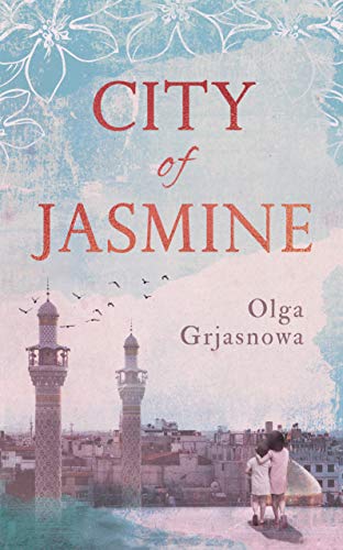 Olga Grjasnowa - City of Jasmine - Hardback image 1