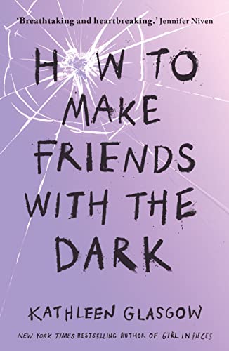 Kathleen Glasgow - How to Make Friends with the Dark : 'Breathtaki image 1