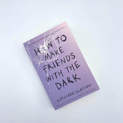 Kathleen Glasgow - How to Make Friends with the Dark : 'Breathtaki image 4
