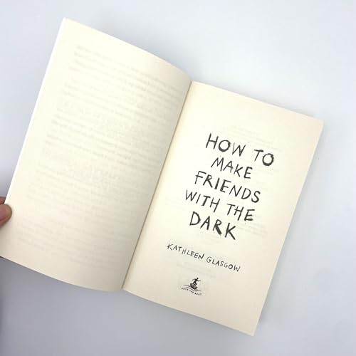 Kathleen Glasgow - How to Make Friends with the Dark : 'Breathtaki image 7
