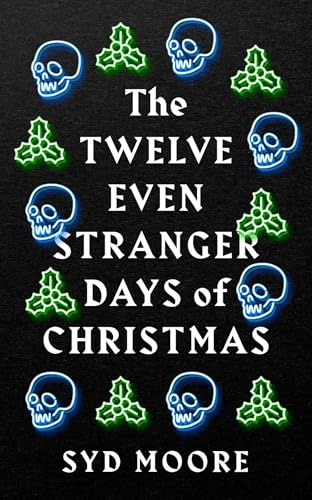 Syd Moore - Twelve Even Stranger Days of Christmas - Paperback image 1