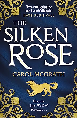 Carol McGrath - Silken Rose : The spellbinding and completely gripping image 1