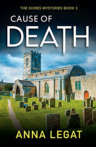 Anna Legat - Cause of Death: The Shires Mysteries 3 : A gripping and u image 1