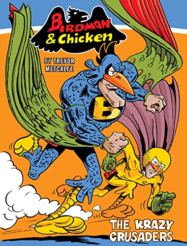 Birdman and Chicken: The Krazy Crusaders - Paperback image 1
