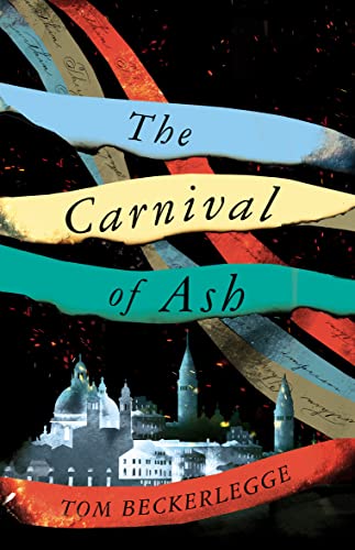Tom Beckerlegge - Carnival Of Ash - Hardback image 1