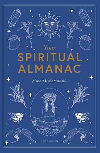 Joey Hulin - Your Spiritual Almanac : A Year of Living Mindfully - Har image 1