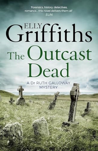 Elly Griffiths - Outcast Dead : The Dr Ruth Galloway Mysteries 6 - Pap image 1