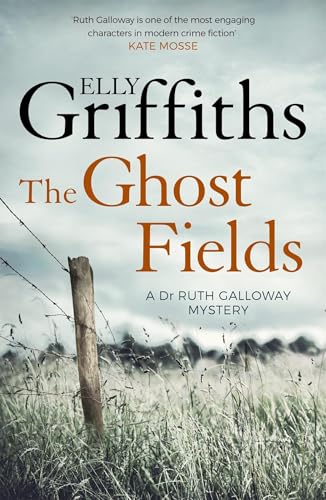 Elly Griffiths - Ghost Fields : The Dr Ruth Galloway Mysteries 7 - Pap image 1