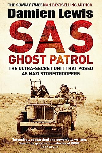 Damien Lewis - SAS Ghost Patrol : The Ultra-Secret Unit That Posed As image 1