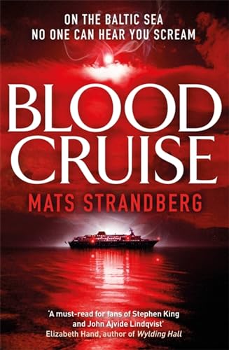 Mats Strandberg - Blood Cruise : A thrilling chiller from the 'Swe image 1