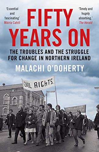 Malachi O'Dohert - Fifty Years On : The Troubles and the Struggle image 1