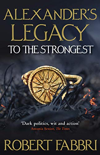 Robert Fabbri - Alexander's Legacy: To The Strongest - Paperback image 1