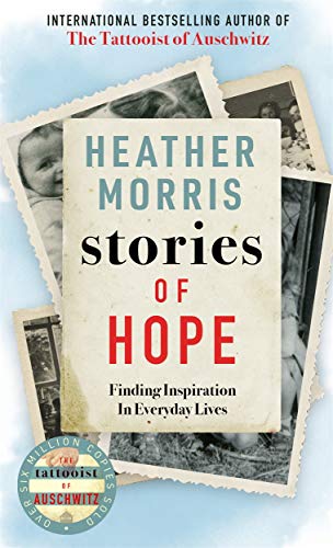 Heather Morris - Stories of Hope : From the bestselling author of The image 1