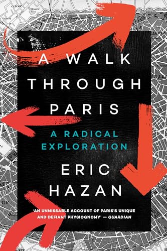 Eric Hazan - A Walk Through Paris : A Radical Exploration - Paperback image 1