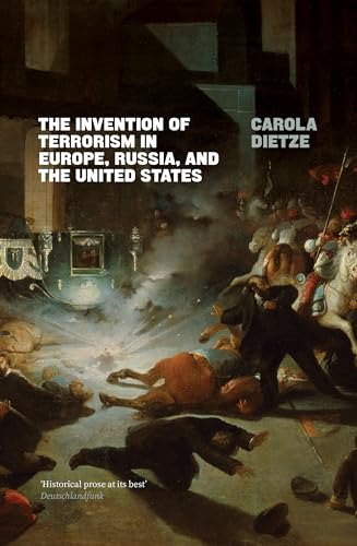 Carola Dietze - Invention of Terrorism in Europe, Russia, and the Unit image 1