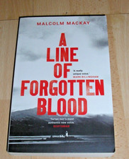 Malcolm Mackay - A Line of Forgotten Blood - Paperback image 1