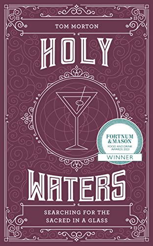Tom Morton - Holy Waters : Searching for the sacred in a glass - Paper image 1