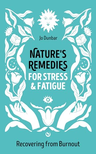 Jo Dunbar - Nature's Remedies for Stress and Fatigue : Recovering image 1