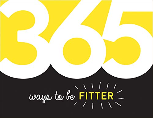 Summersdale Publishe - 365 Ways to Be Fitter : Inspiration and Motivat image 1