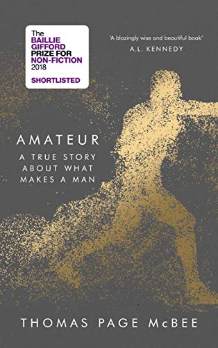 Thomas Page McBee - Amateur : A Reckoning With Gender, Identity and Ma image 1