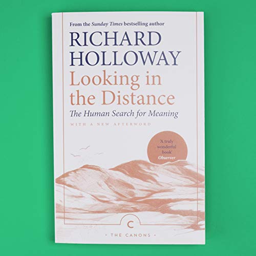 Richard Holloway - Looking In the Distance : The Human Search for Mean image 2