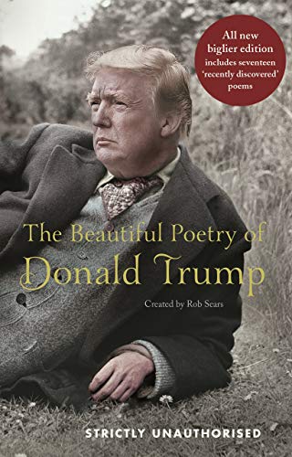 Rob Sears - Beautiful Poetry of Donald Trump - Hardback image 1