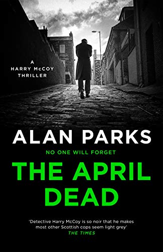 Alan Parks - April Dead - Hardback image 1