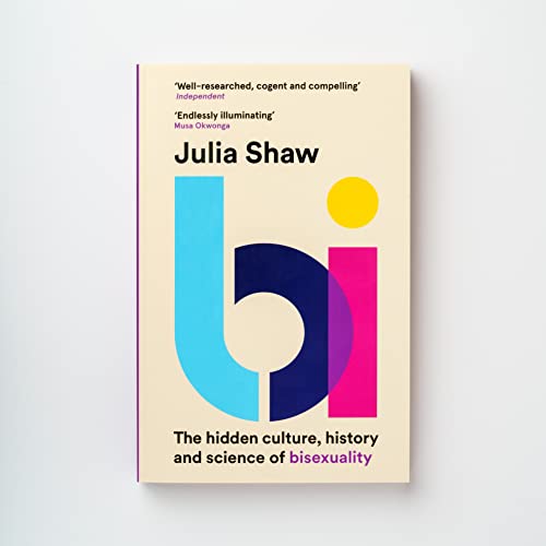 Dr Julia Shaw - Bi : The Hidden Culture, History and Science of Bisexu image 2